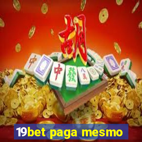 19bet paga mesmo